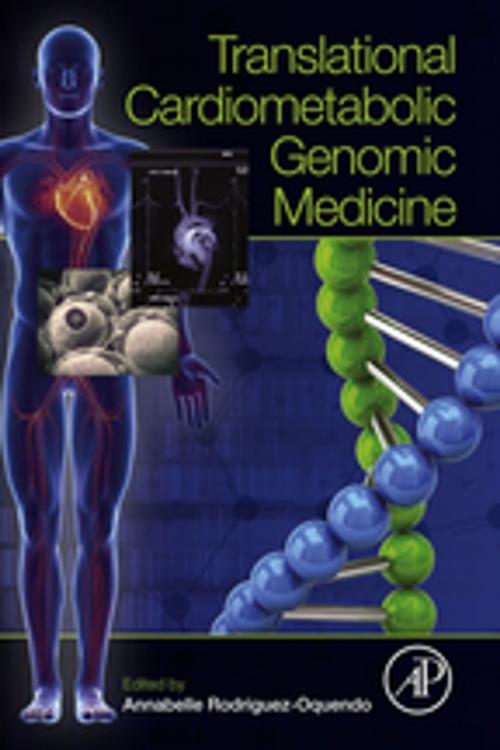 Cover of the book Translational Cardiometabolic Genomic Medicine by , Elsevier Science