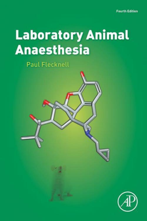 Cover of the book Laboratory Animal Anaesthesia by Paul Flecknell, Elsevier Science
