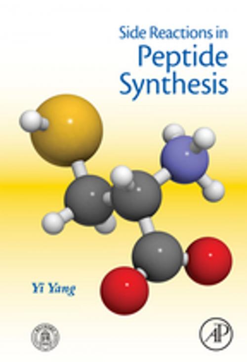 Cover of the book Side Reactions in Peptide Synthesis by Yi Yang, Elsevier Science