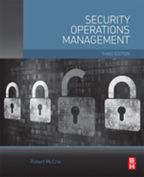 Cover of the book Security Operations Management by Robert McCrie, Professor & Chair, John Jay College of Criminal Justice, City University of New York, Elsevier Science