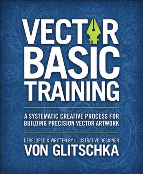 Cover of the book Vector Basic Training by Von Glitschka, Pearson Education