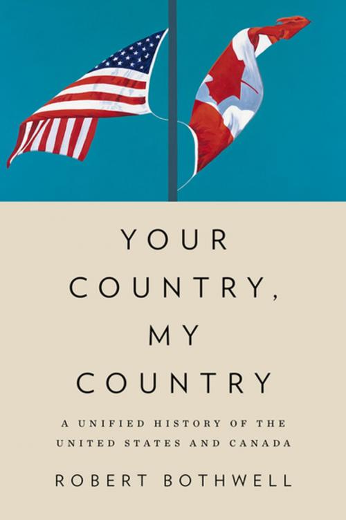 Cover of the book Your Country, My Country by Robert Bothwell, Oxford University Press