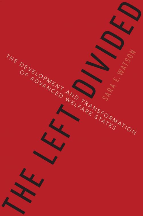 Cover of the book The Left Divided by Sara Watson, Oxford University Press