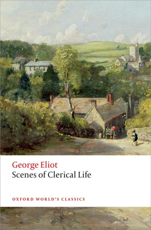 Cover of the book Scenes of Clerical Life by George Eliot, Josie Billington, OUP Oxford
