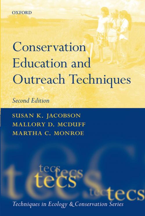 Cover of the book Conservation Education and Outreach Techniques by Susan K. Jacobson, Mallory McDuff, Martha Monroe, OUP Oxford
