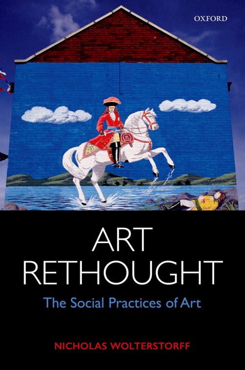 Cover of the book Art Rethought by Nicholas Wolterstorff, OUP Oxford