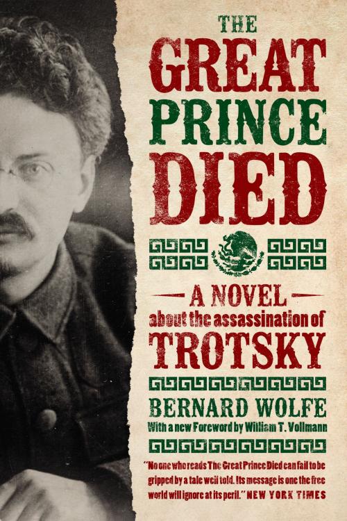 Cover of the book The Great Prince Died by Bernard Wolfe, William T. Vollmann, University of Chicago Press