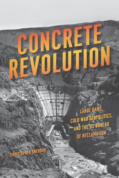 Cover of the book Concrete Revolution by Christopher Sneddon, University of Chicago Press