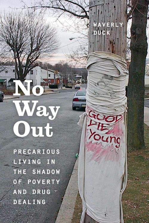 Cover of the book No Way Out by Waverly Duck, University of Chicago Press