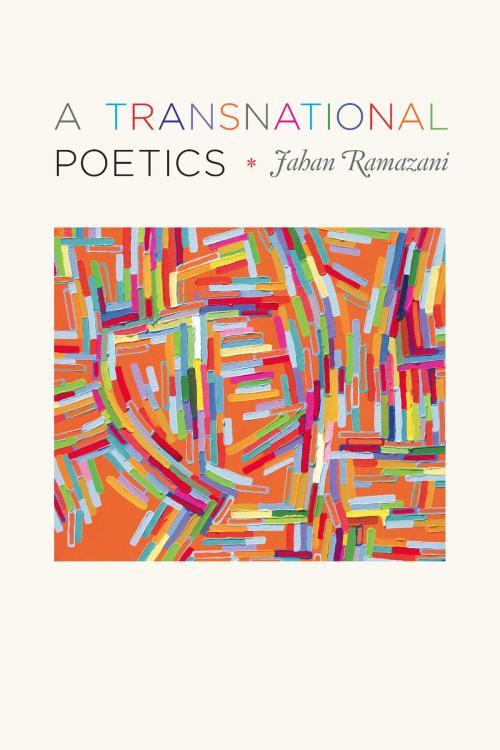 Cover of the book A Transnational Poetics by Jahan Ramazani, University of Chicago Press