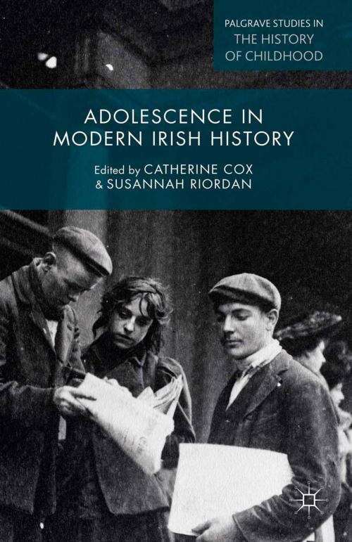 Cover of the book Adolescence in Modern Irish History by , Palgrave Macmillan UK
