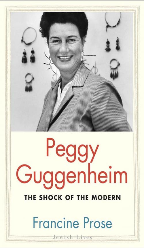 Cover of the book Peggy Guggenheim by Francine Prose, Yale University Press
