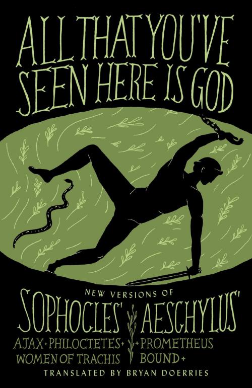 Cover of the book All That You've Seen Here Is God by Sophocles, Aeschylus, Knopf Doubleday Publishing Group