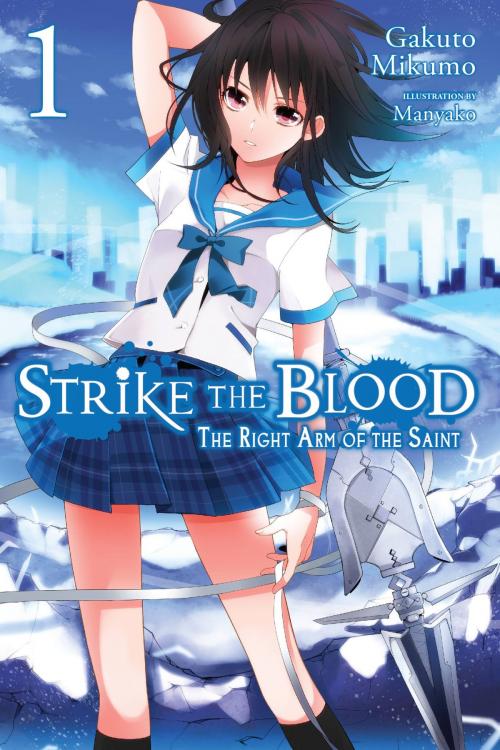 Cover of the book Strike the Blood, Vol. 1 (light novel) by Gakuto Mikumo, Manyako, Yen Press