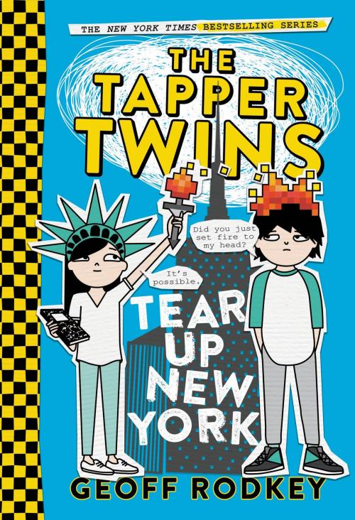 Cover of the book The Tapper Twins Tear Up New York by Geoff Rodkey, Little, Brown Books for Young Readers