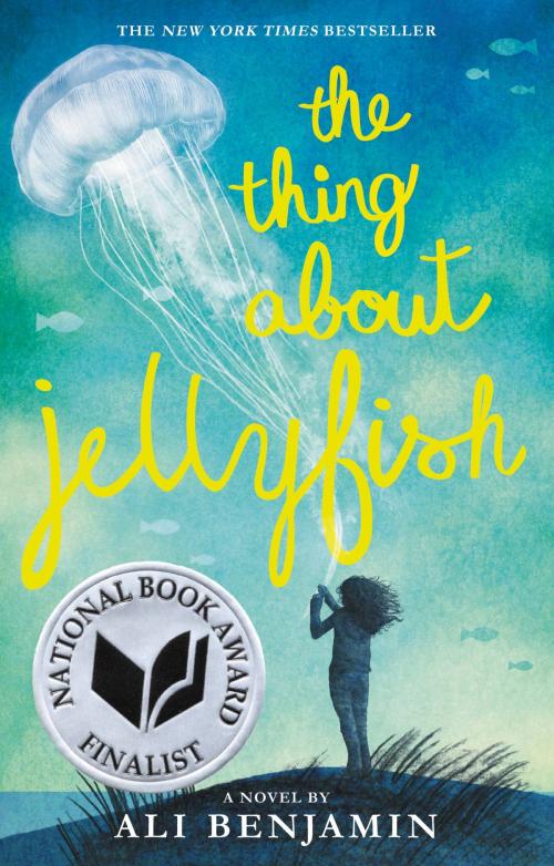 Cover of the book The Thing About Jellyfish by Ali Benjamin, Little, Brown Books for Young Readers