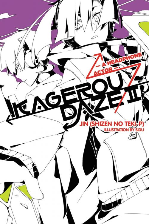 Cover of the book Kagerou Daze, Vol. 2 (light novel) by Jin (Shizen no Teki-P), Sidu, Yen Press