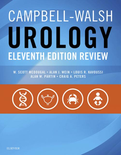 Cover of the book Campbell-Walsh Urology 11th Edition Review E-Book by W. Scott McDougal, MD, MA (Hon, Alan J. Wein, MD, PhD (Hon), FACS, Louis R. Kavoussi, MD, MBA, Alan W. Partin, MD, PhD, Craig A. Peters, MD, Elsevier Health Sciences