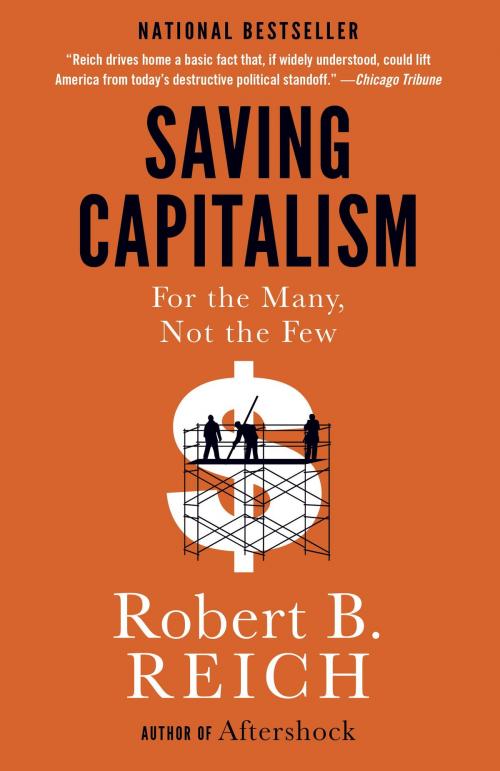 Cover of the book Saving Capitalism by Robert B. Reich, Knopf Doubleday Publishing Group