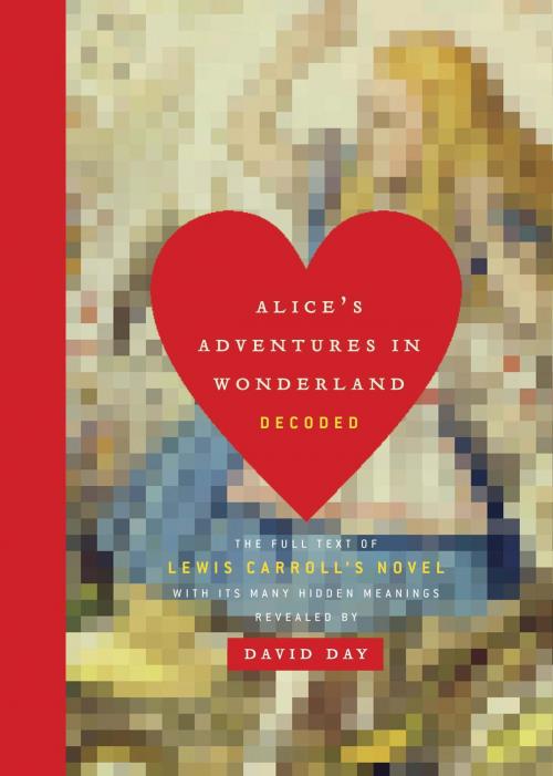 Cover of the book Alice's Adventures in Wonderland Decoded by David Day, Doubleday Canada