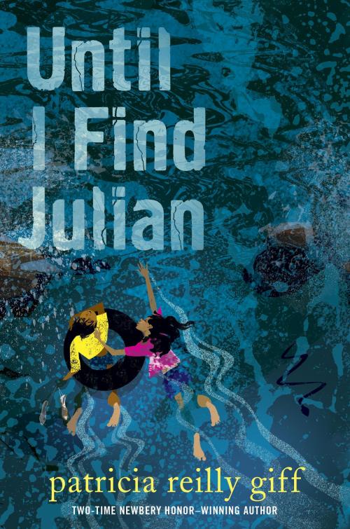 Cover of the book Until I Find Julian by Patricia Reilly Giff, Random House Children's Books