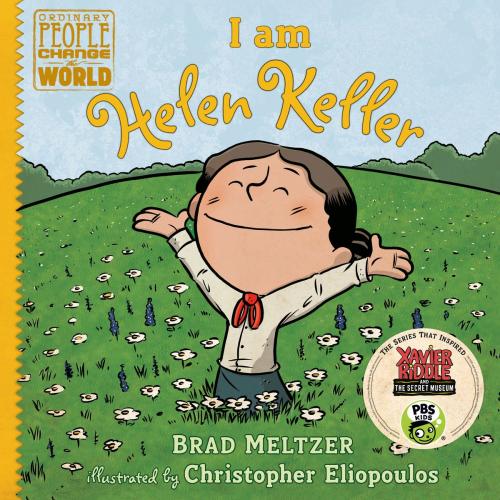 Cover of the book I am Helen Keller by Brad Meltzer, Penguin Young Readers Group