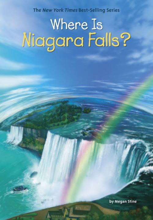 Cover of the book Where Is Niagara Falls? by Megan Stine, Who HQ, Penguin Young Readers Group