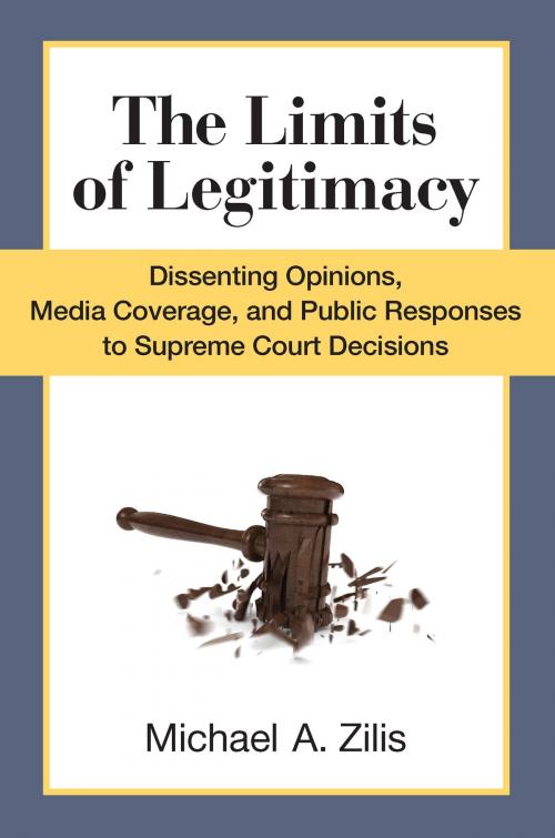 Cover of the book The Limits of Legitimacy by Michael Zilis, University of Michigan Press