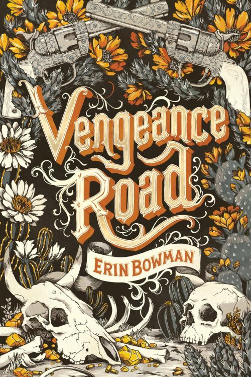 Cover of the book Vengeance Road by Erin Bowman, HMH Books