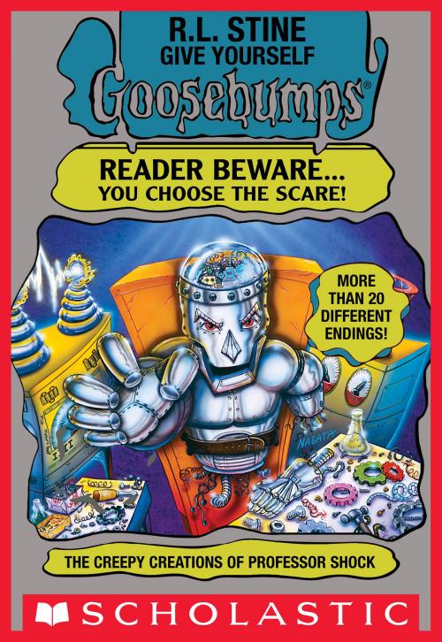 Cover of the book The Creepy Creations of Professor Shock (Give Yourself Goosebumps #14) by R. L. Stine, Scholastic Inc.