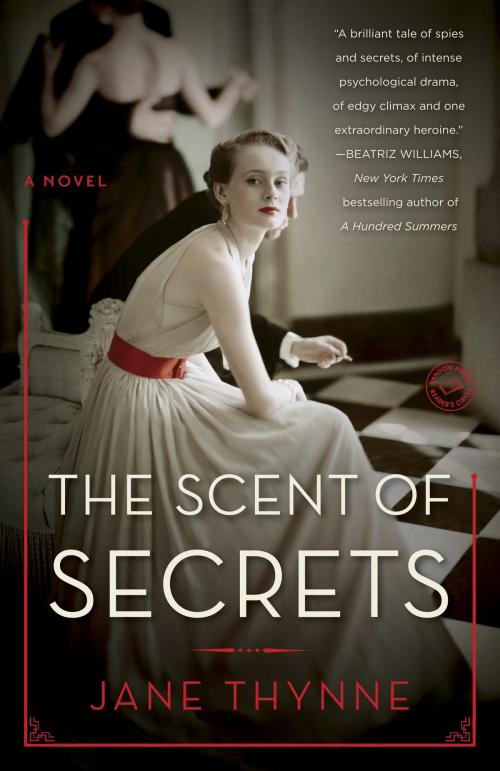 Cover of the book The Scent of Secrets by Jane Thynne, Random House Publishing Group