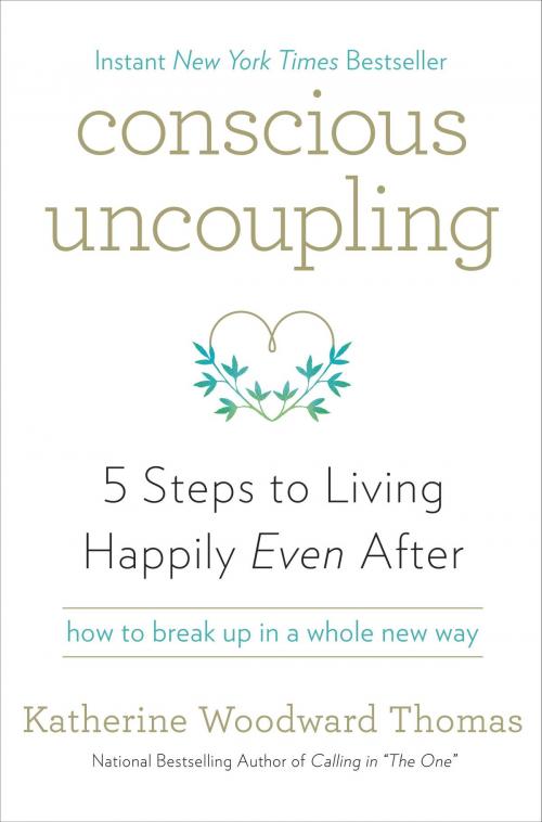 Cover of the book Conscious Uncoupling by Katherine Woodward Thomas, Potter/Ten Speed/Harmony/Rodale
