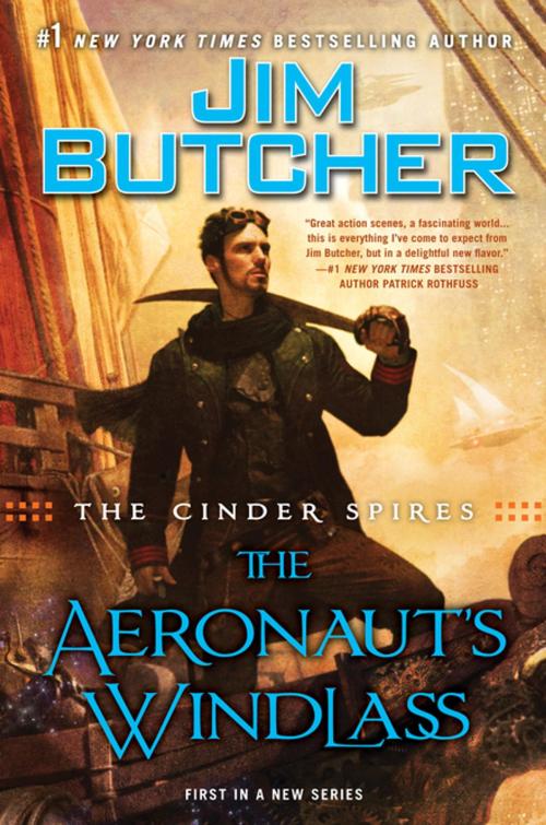 Cover of the book The Cinder Spires: The Aeronaut's Windlass by Jim Butcher, Penguin Publishing Group