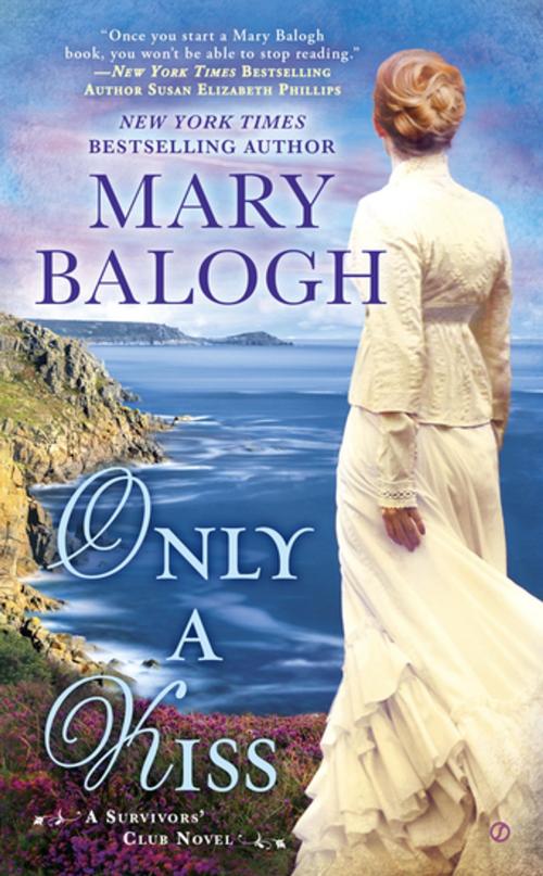 Cover of the book Only a Kiss by Mary Balogh, Penguin Publishing Group
