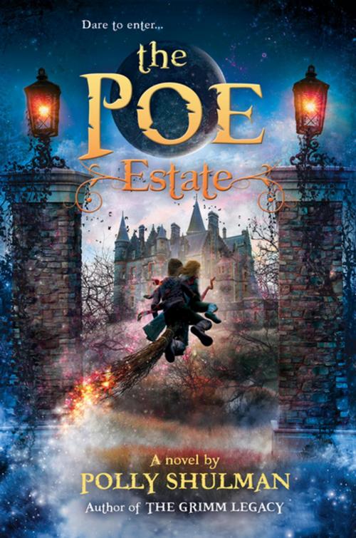 Cover of the book The Poe Estate by Polly Shulman, Penguin Young Readers Group