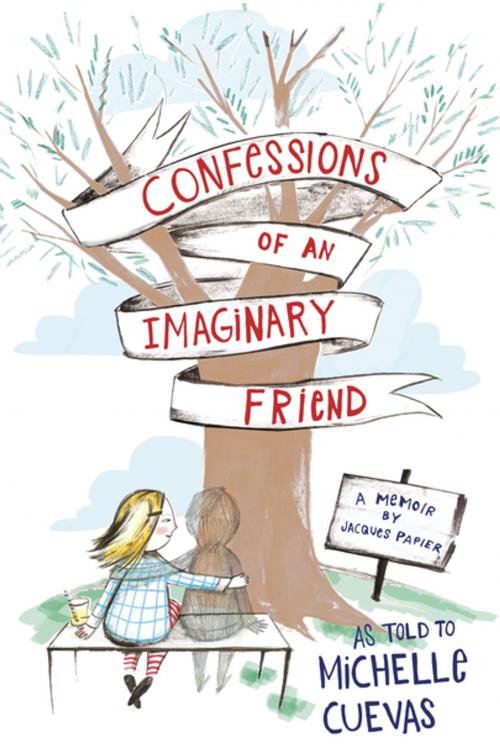 Cover of the book Confessions of an Imaginary Friend by Michelle Cuevas, Penguin Young Readers Group