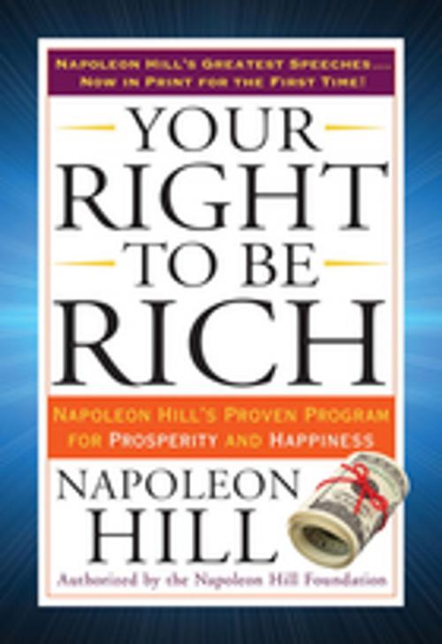 Cover of the book Your Right to Be Rich by Napoleon Hill, Penguin Publishing Group
