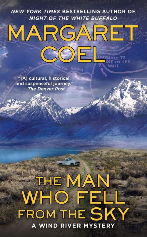 Cover of the book The Man Who Fell from the Sky by Margaret Coel, Penguin Publishing Group