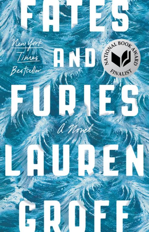 Cover of the book Fates and Furies by Lauren Groff, Penguin Publishing Group