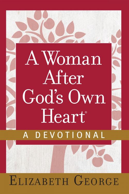 Cover of the book A Woman After God's Own Heart®--A Devotional by Elizabeth George, Harvest House Publishers