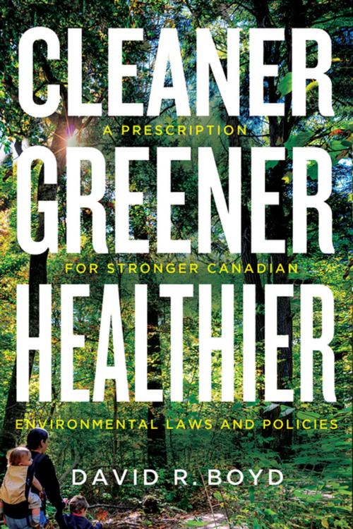 Cover of the book Cleaner, Greener, Healthier by David R. Boyd, UBC Press