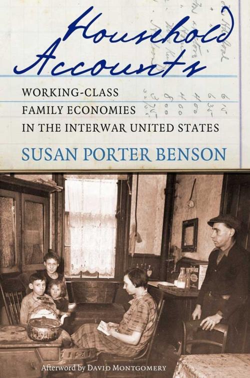 Cover of the book Household Accounts by Susan Porter Benson, David Montgomery, Cornell University Press