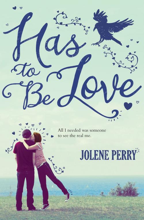 Cover of the book Has to Be Love by Jolene Perry, Albert Whitman & Company