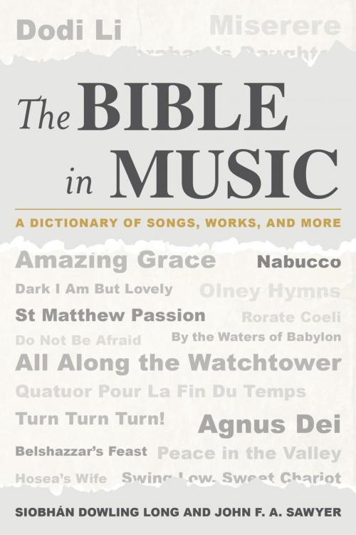 Cover of the book The Bible in Music by John F.A. Sawyer, Siobhán Dowling Long, Rowman & Littlefield Publishers