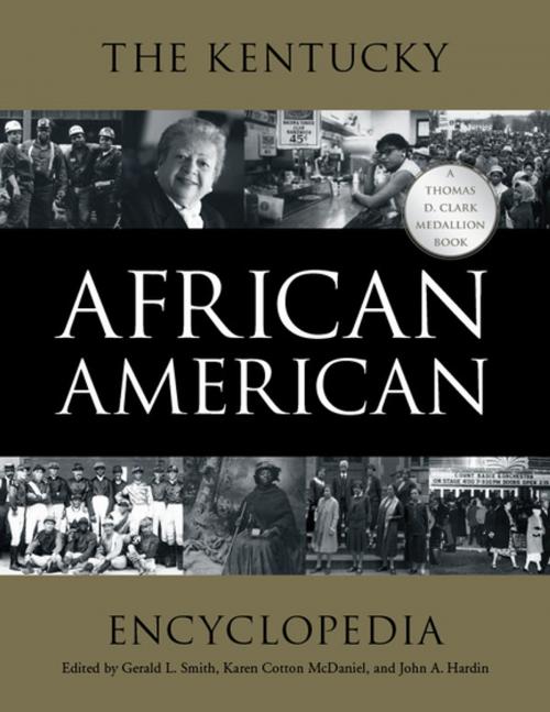 Cover of the book The Kentucky African American Encyclopedia by , The University Press of Kentucky