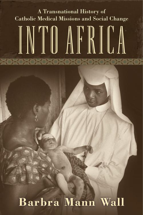 Cover of the book Into Africa by Barbra Mann Wall, Rutgers University Press