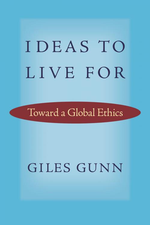 Cover of the book Ideas to Live For by Giles Gunn, University of Virginia Press