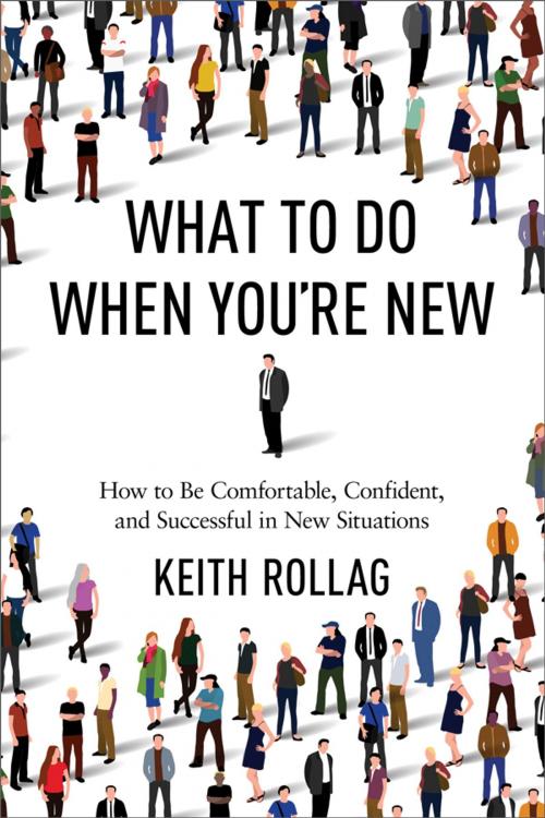Cover of the book What to Do When You're New by Keith Rollag, AMACOM