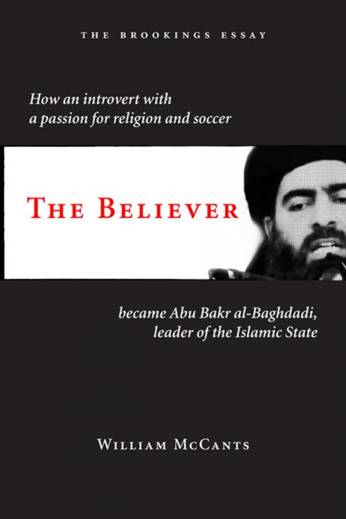 Cover of the book The Believer by William McCants, Brookings Institution Press