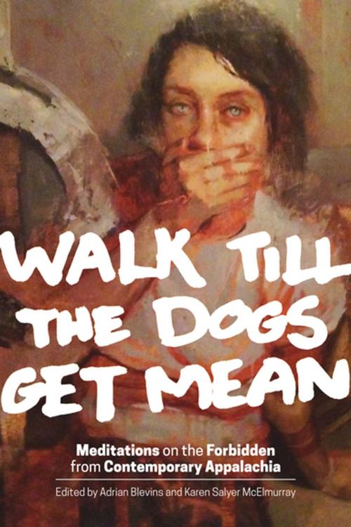 Cover of the book Walk Till the Dogs Get Mean by , Ohio University Press